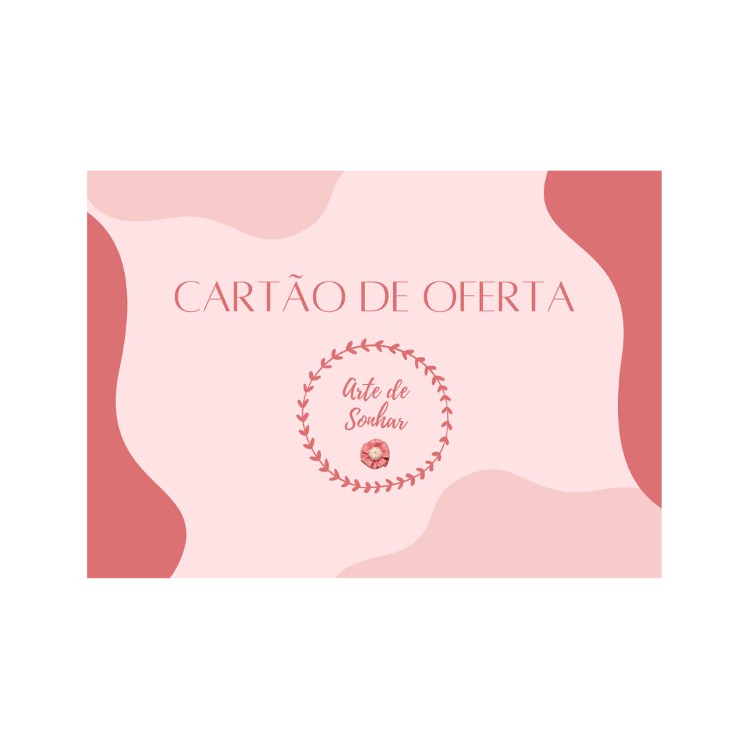 Cartão de Oferta Arte de Sonhar